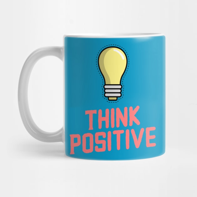 Think positive by Fitnessfreak